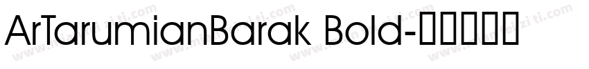 ArTarumianBarak Bold字体转换
